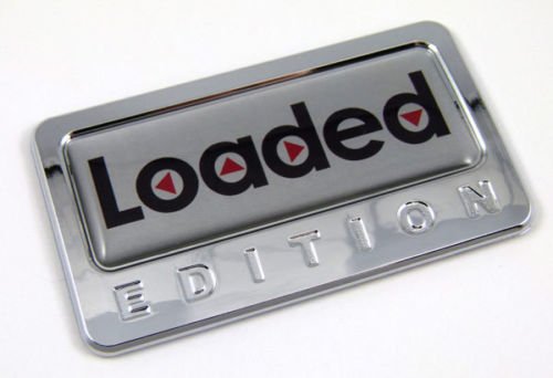 Loaded Edition Chrome Emblem with Domed Decal Car Bike Auto Motorcycle Badge 3D